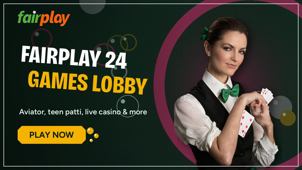 FairPlay 24 Games banner — casino dealer fanning cards over the full catalogue headline