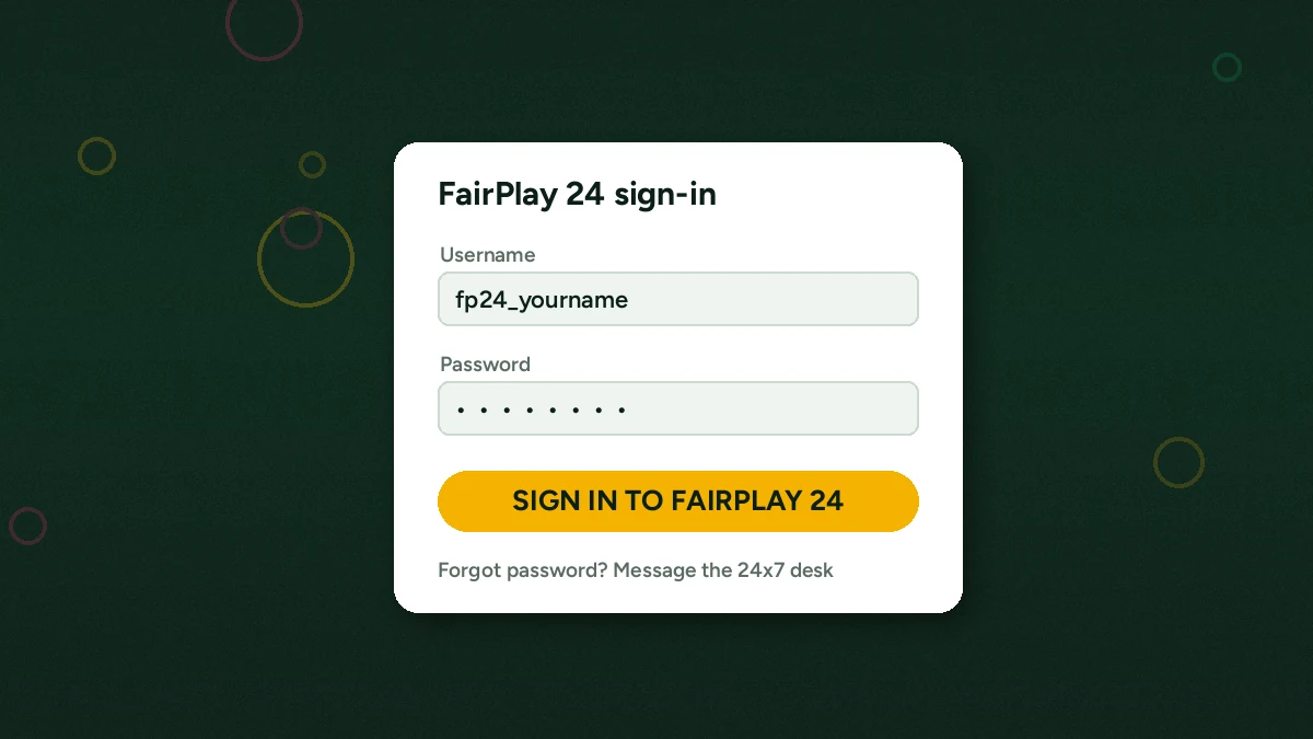 FairPlay 24 login screen — username and password fields above a gold sign-in button, with rising green and magenta bubbles